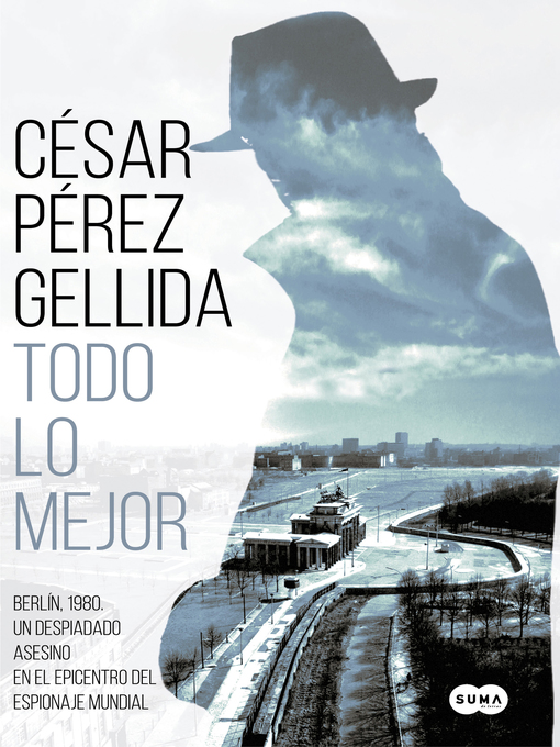 Title details for Todo lo mejor by César Pérez Gellida - Wait list